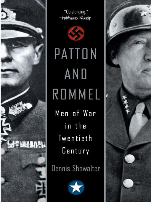 Title details for Patton and Rommel by Dennis Showalter - Available